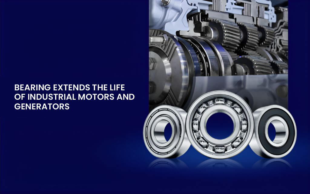 bearings for industrial motors and generators