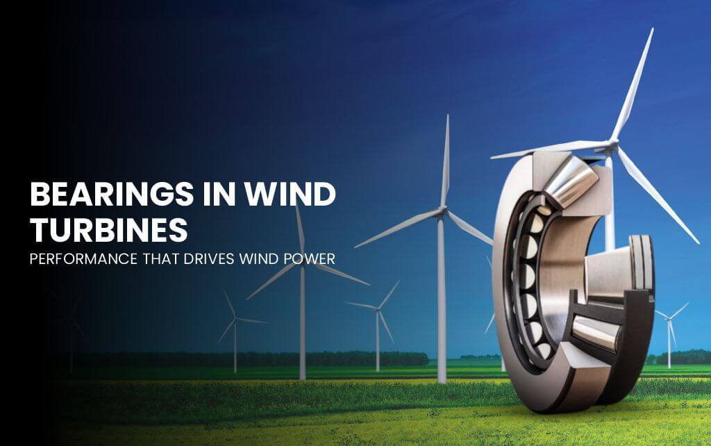 bearings in wind turbines