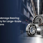 bearing inventory for large scale operations